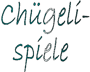 Chuegelispiel